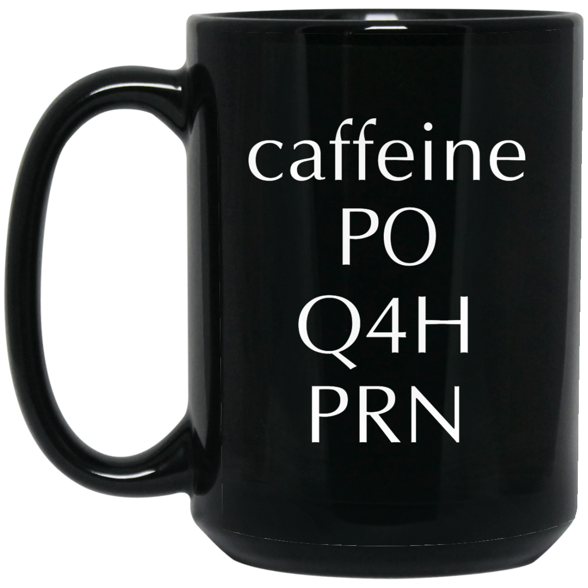 Caffeine PO Q4H PRN Mugs - TeeDragons