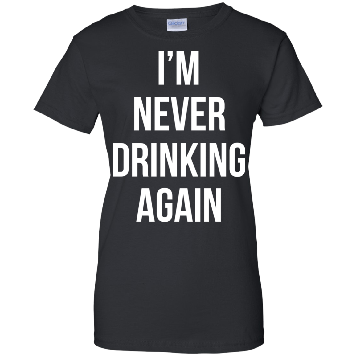 I'm Never Drinking Again Shirt, Hoodie, Tank - TeeDragons