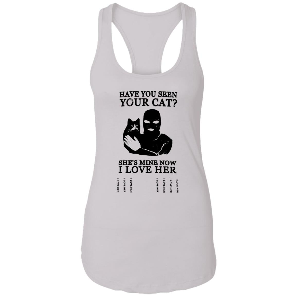 Have You Seen Your Cat Shirt