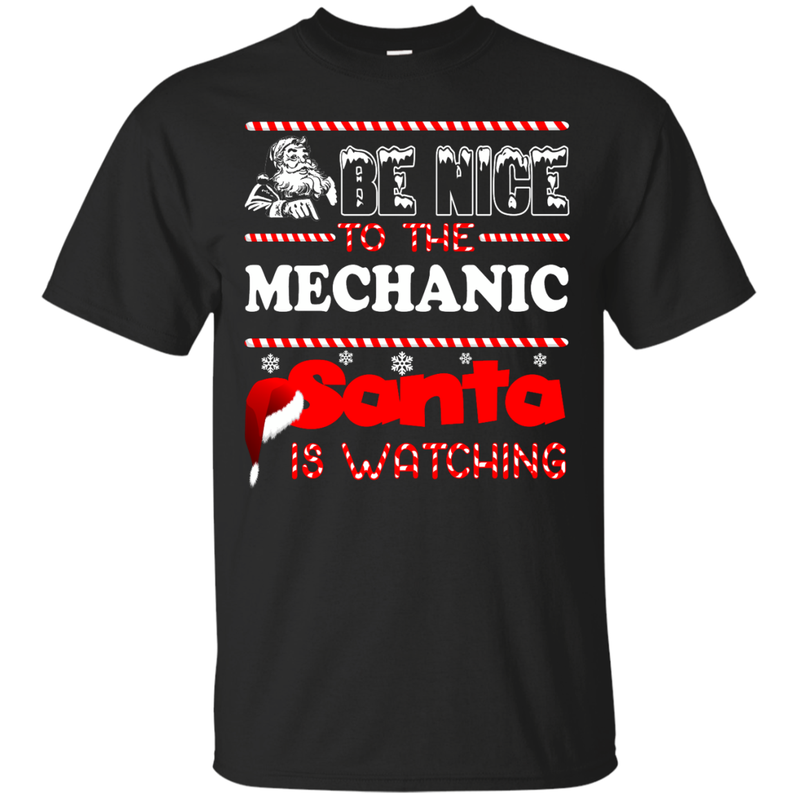 Be Nice To The Mechanic Santa Is Watching Shirt, Hoodie, Tank - TeeDragons