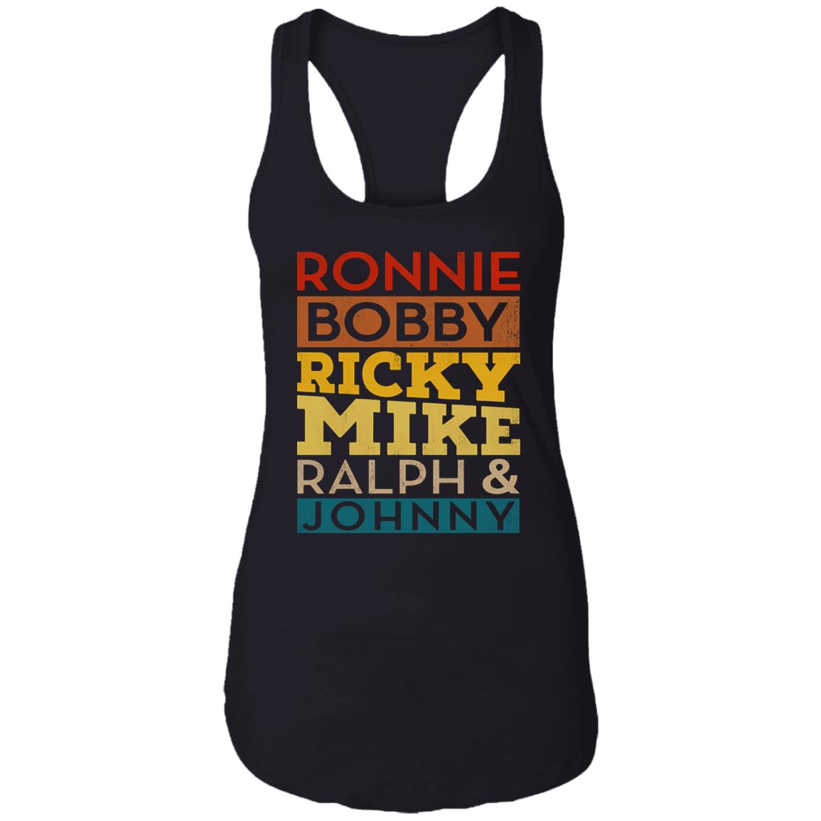 Ronnie Bobby Ricky Mike Ralph And Johnny Shirt
