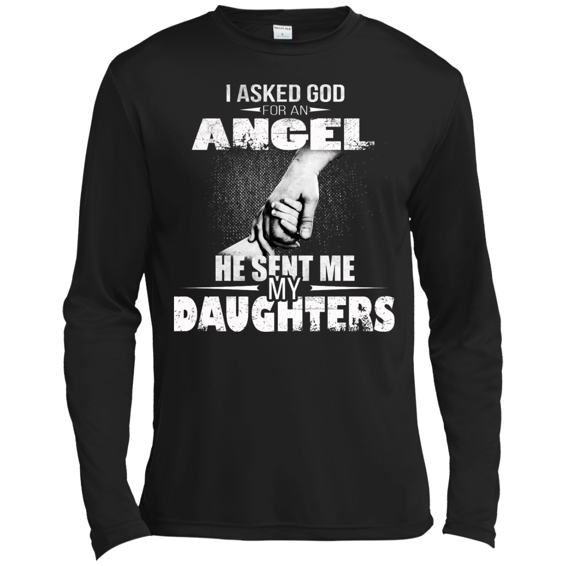 I Asked God For An Angel He Sent Me My Daughters Shirt - TeeDragons