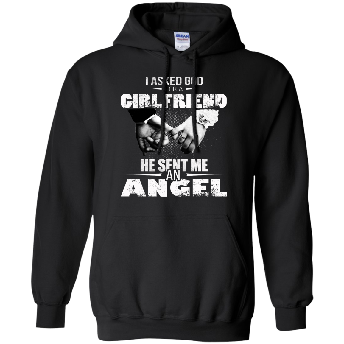 I Asked God For A GirlFriend He Sent Me An Angel Shirt, Hoodie, Tank - TeeDragons