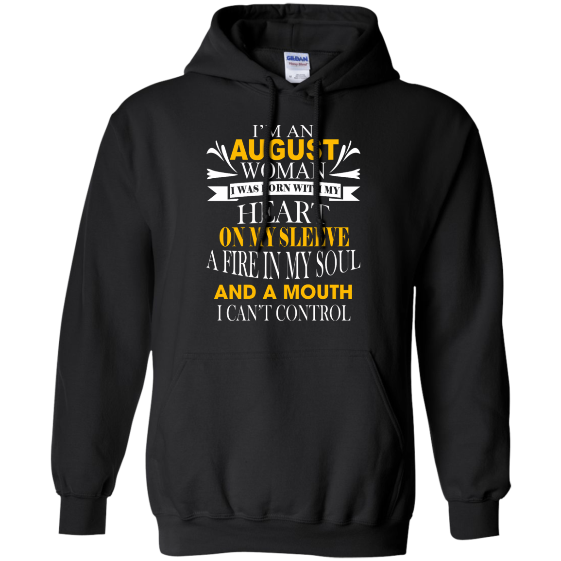 I Am An August Woman I Was Born With My Heart On My Sleeve T-Shirt - TeeDragons