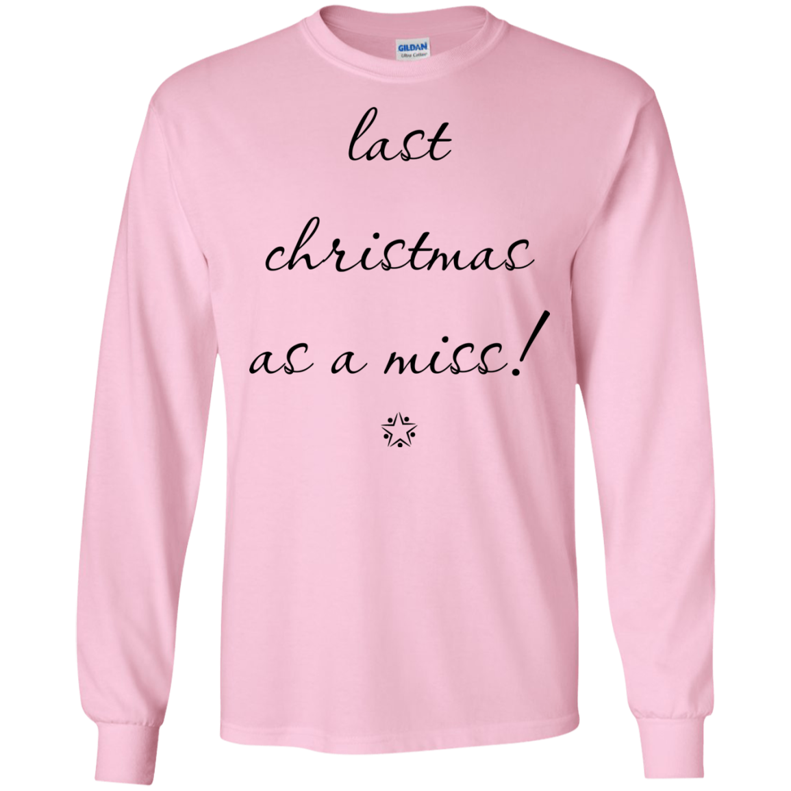 Last Christmas As A Miss Shirt, Sweatshirt - TeeDragons