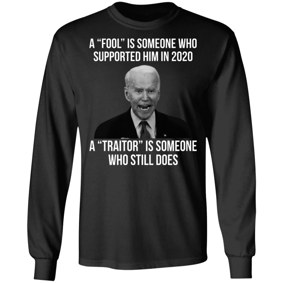 A fool is someone who supported him in 2020 shirt