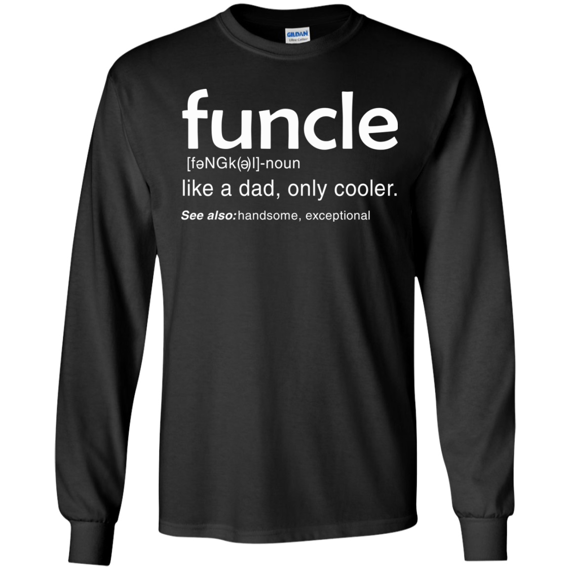 Funcle Definition - Like A Dad Only Cooler Shirt, Hoodie, Tank - TeeDragons