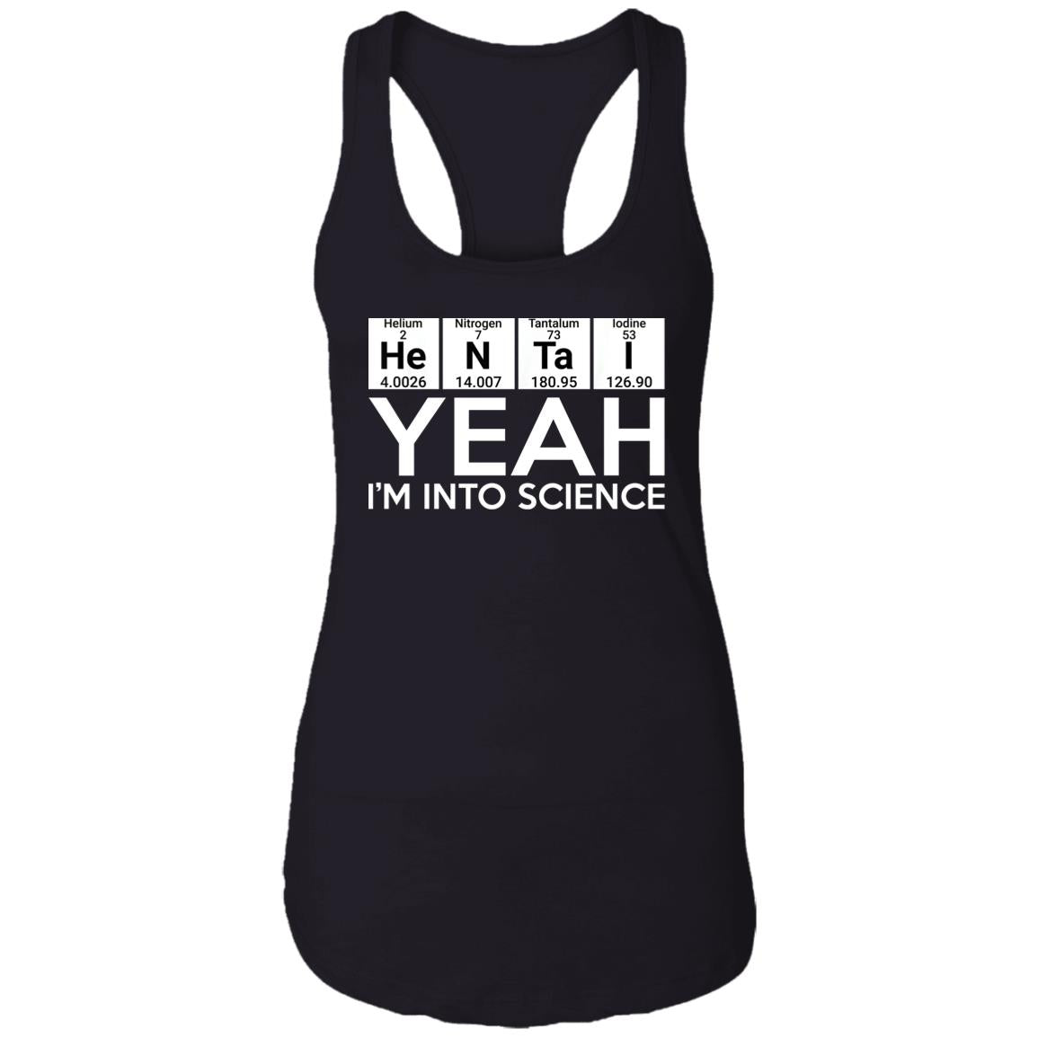 He-N-Ta-I Yeah I’m Into Science Shirt