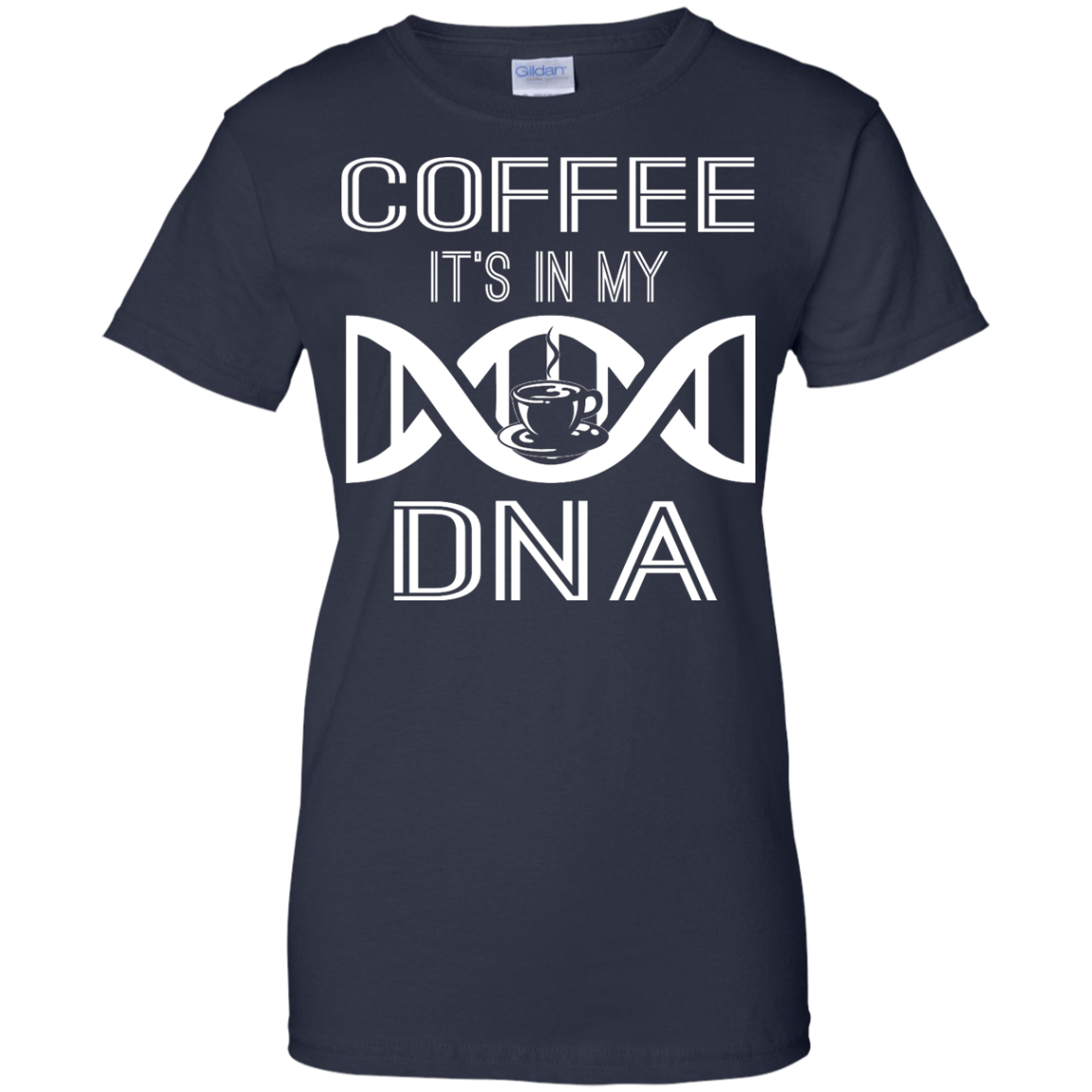 Coffee It's In My DNA Shirt, Hoodie, Tank - TeeDragons
