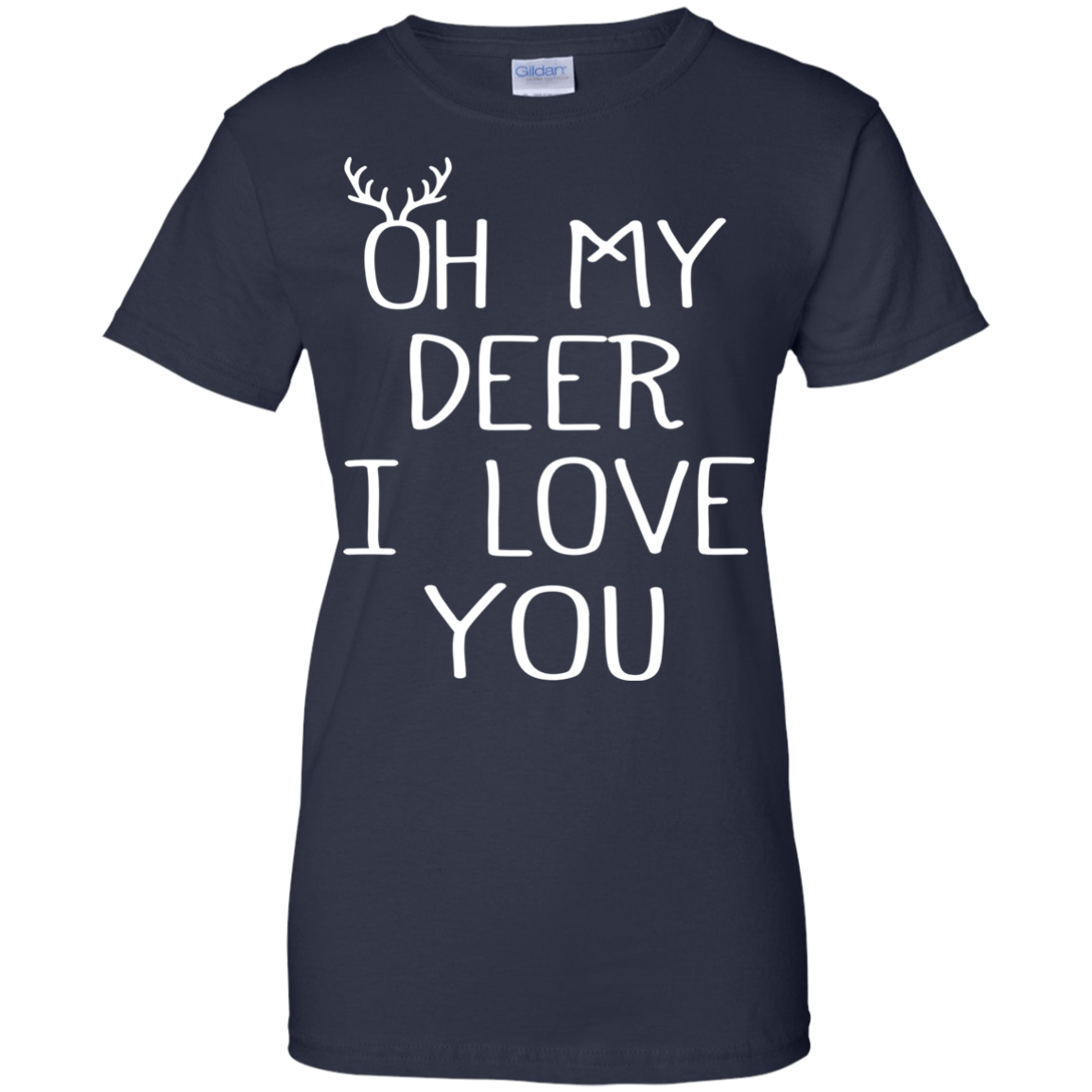 Oh My Deer I Love You Shirt, Hoodie, Tank - TeeDragons