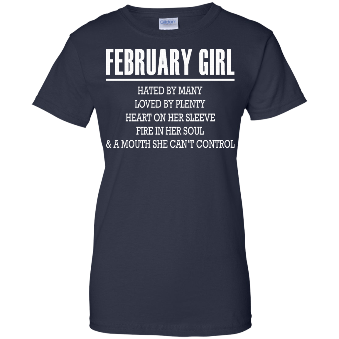 February Girl - Hated By Many, Loved By Plenty Heart On Her Sleeve T-Shirt - TeeDragons
