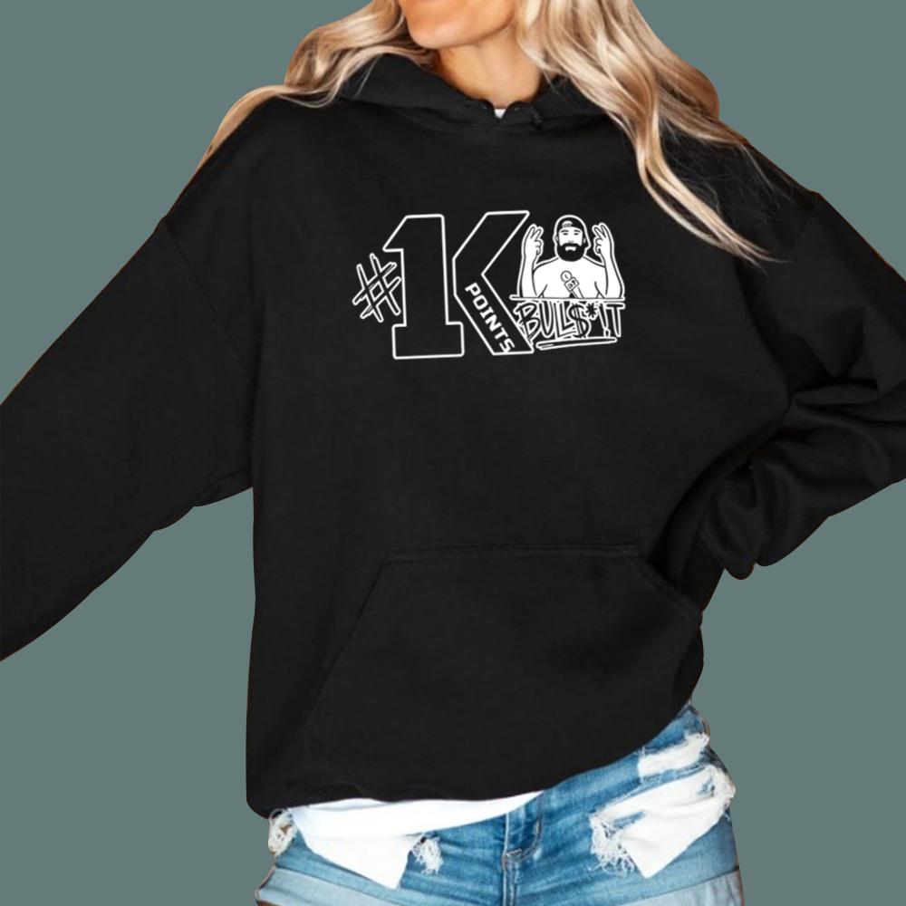 1K Points Bulls--t T-Shirt