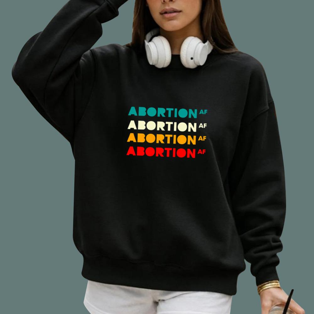 2026 Abortion AF T-Shirt