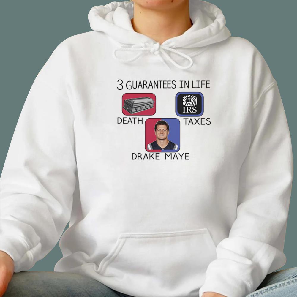3 Guarantees In Life Drake Maye T-Shirt