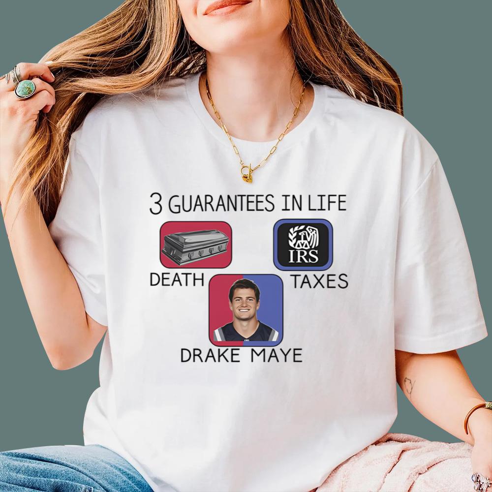 3 Guarantees In Life Drake Maye T-Shirt