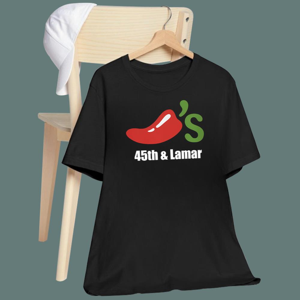 45th and Lamar Chili’s T-Shirt