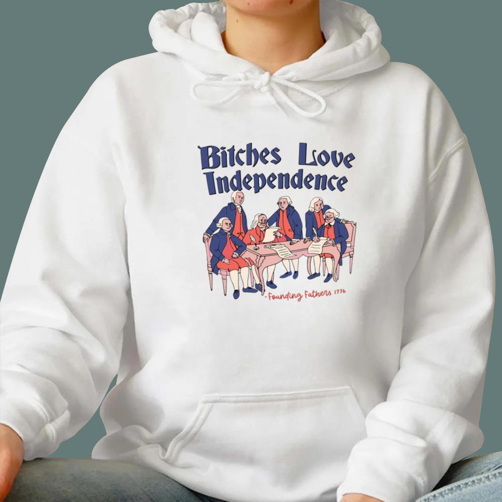 4th of July Bitches Love Independence T-Shirt