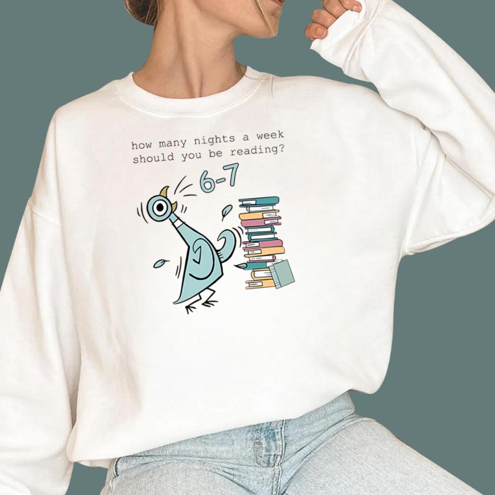 67 Pigeon How Many Nights A Week Should You Be Reading T-Shirt
