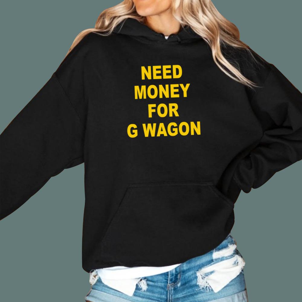 Adam Sandler Need Money For G Wagon T-Shirt