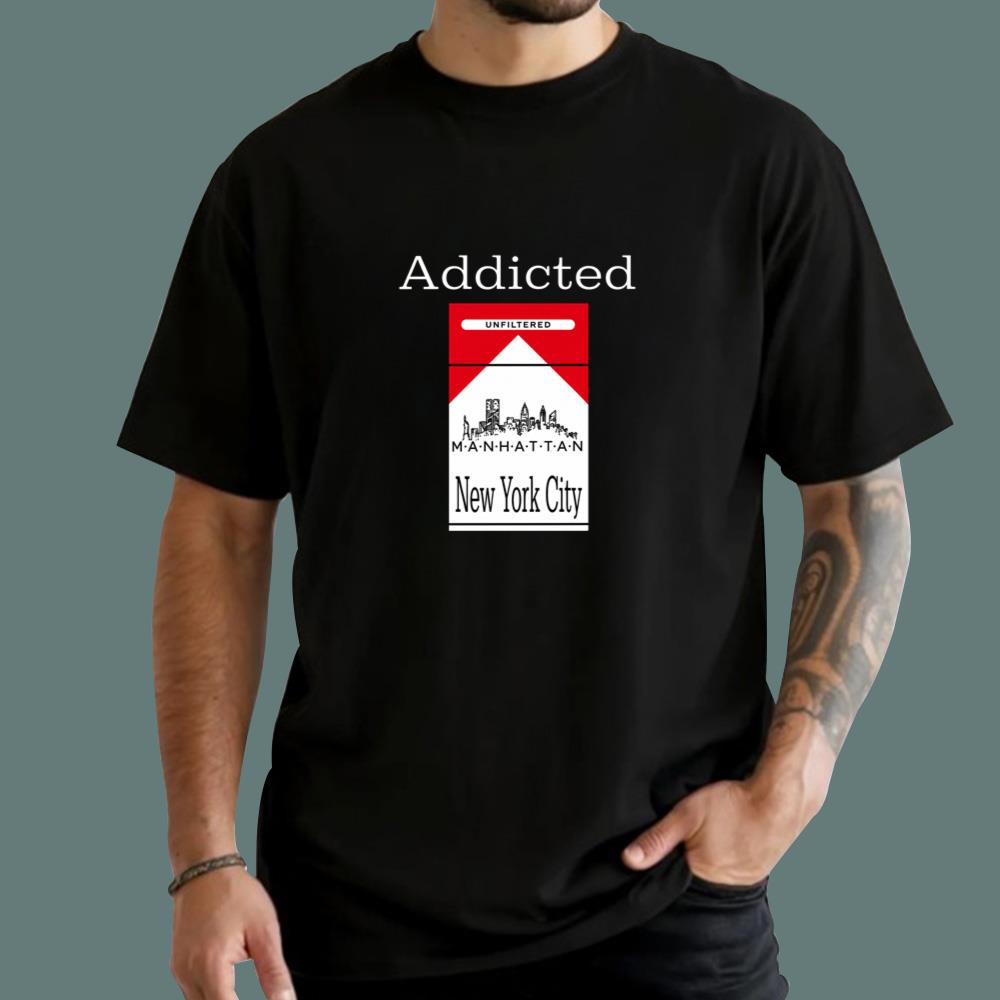 Addicted Manhatan New York City T-Shirt