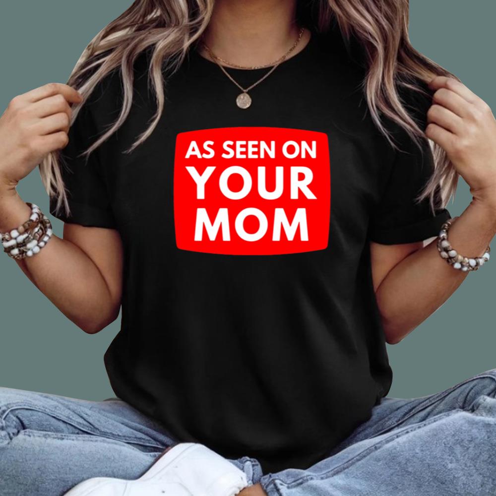 Adrianne Curry As Seen On Your Mom T-Shirt