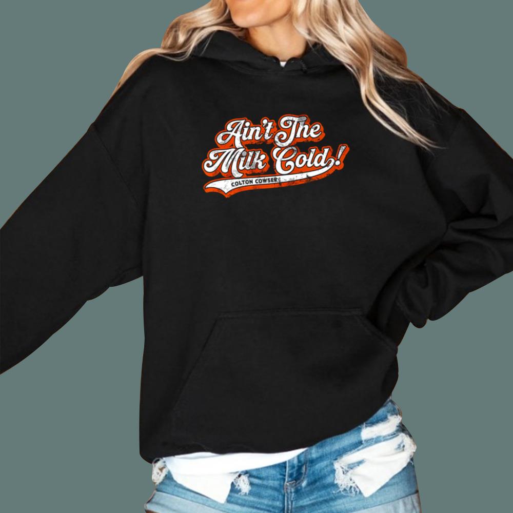 Ain't The Milk Cold T-Shirt