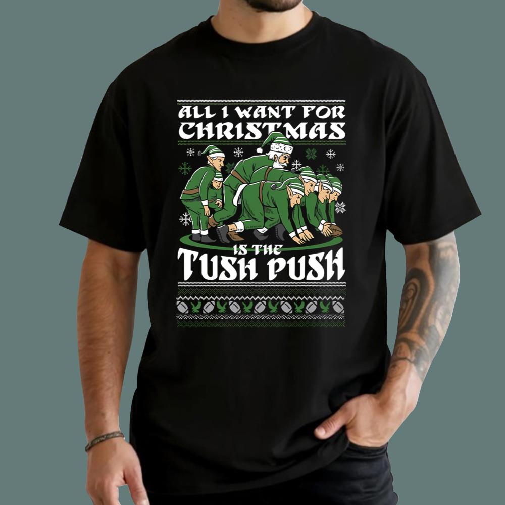 All I Want For Christmas Is The Tush Push Sweatshirt