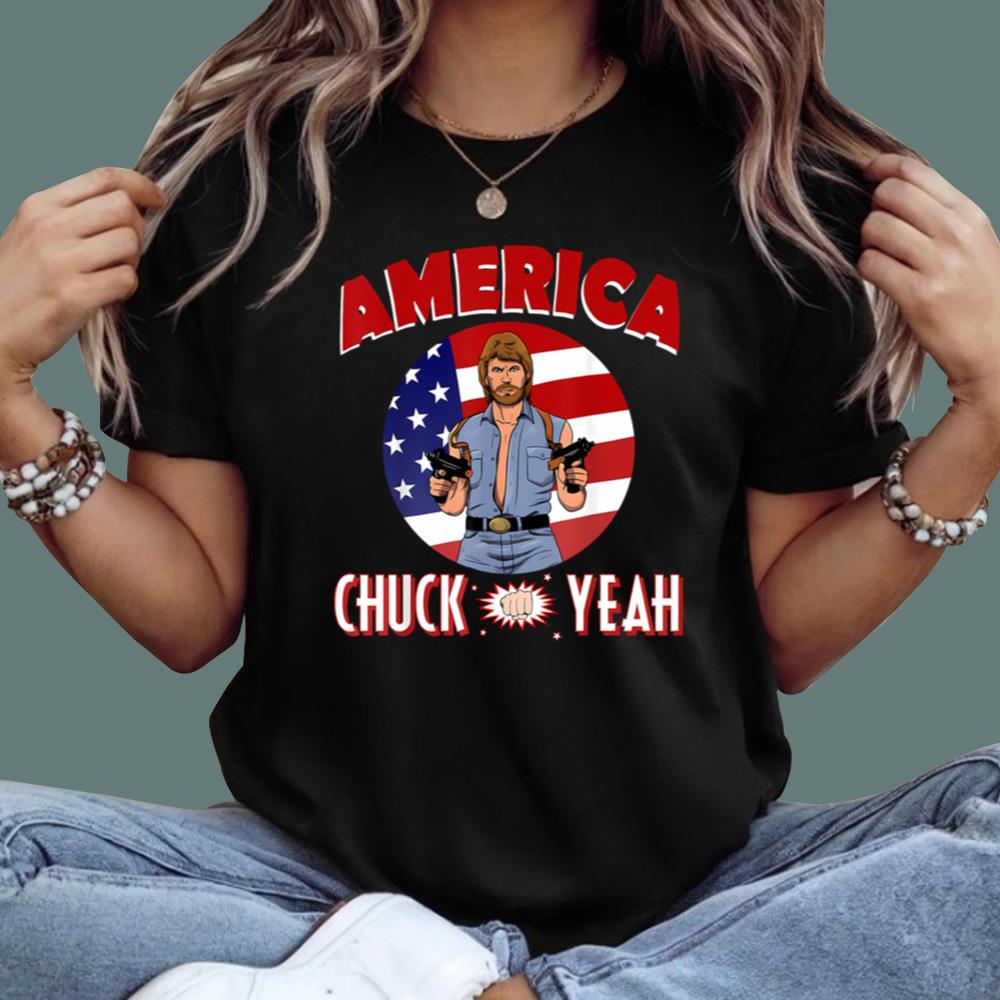America Chuck Yeah T-Shirt
