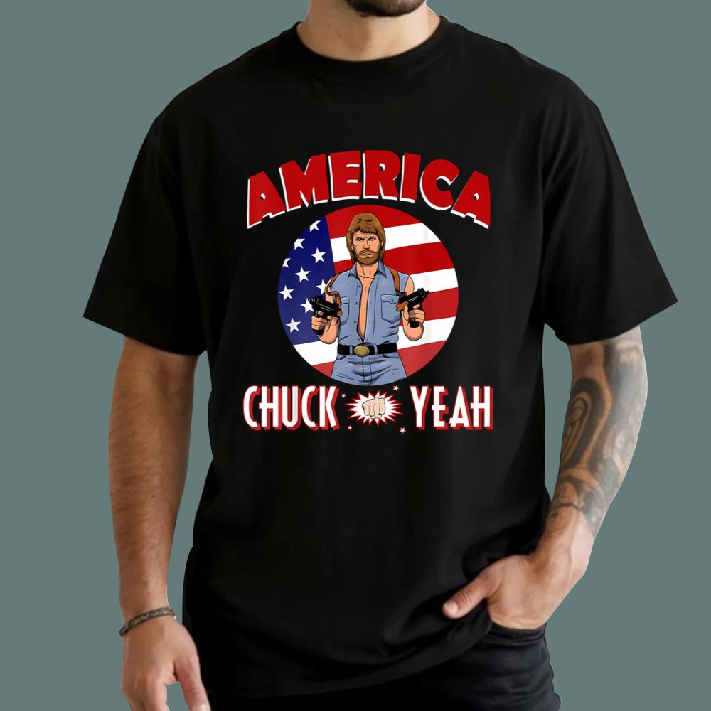 America Chuck Yeah T-Shirt