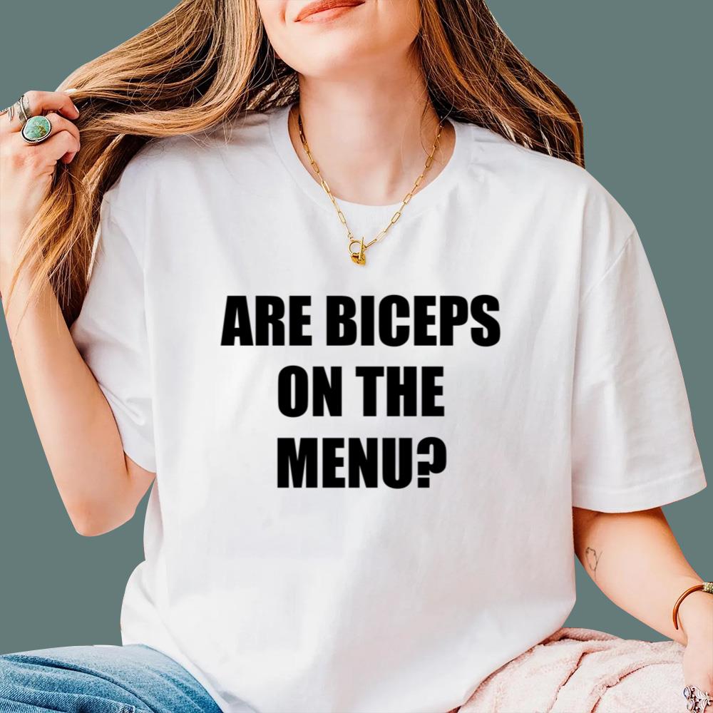 Are Biceps On The Menu T-Shirt