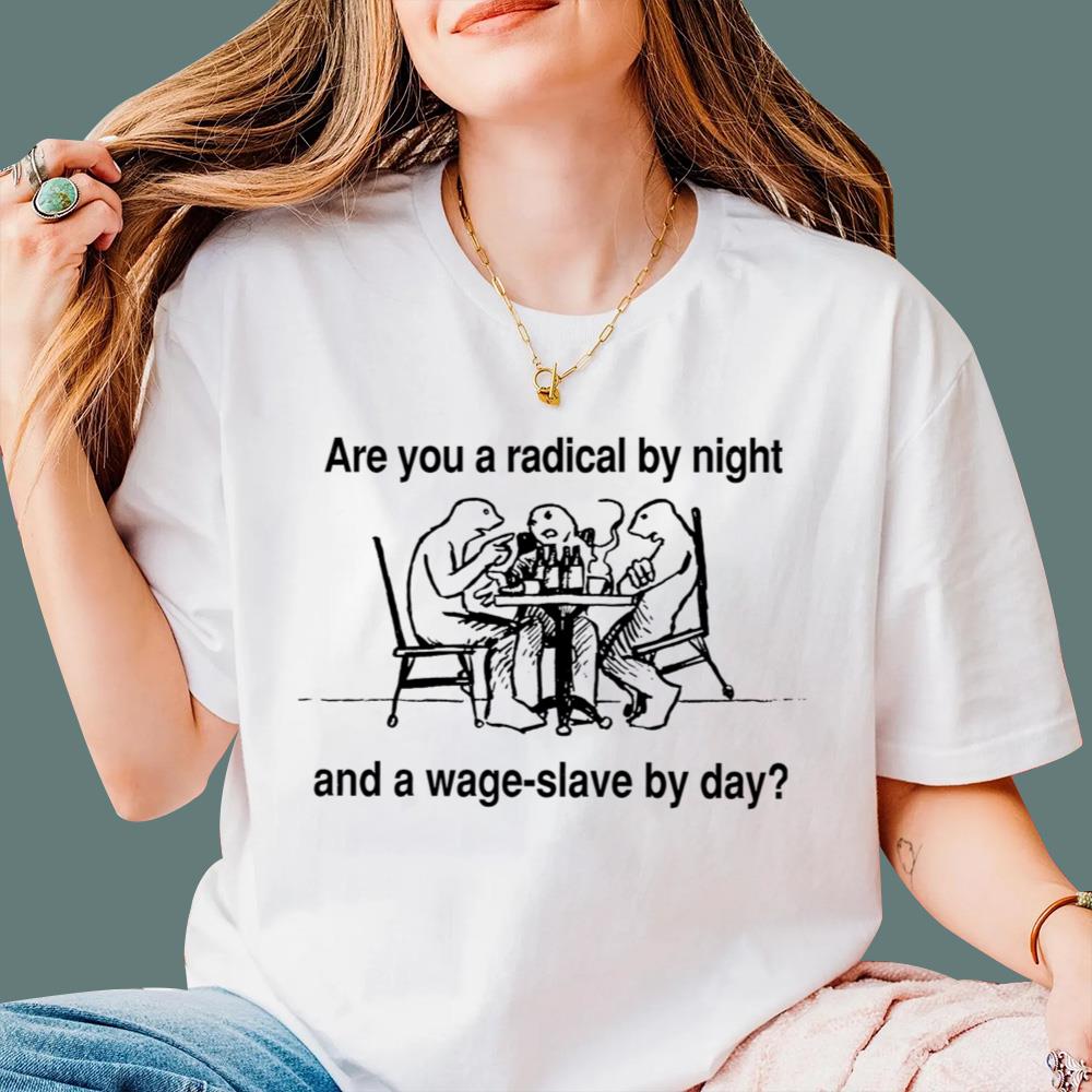 Are You A Radical By Night T-Shirt