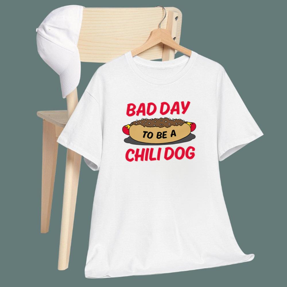 Bad Day To Be A Chili Dog T-Shirt