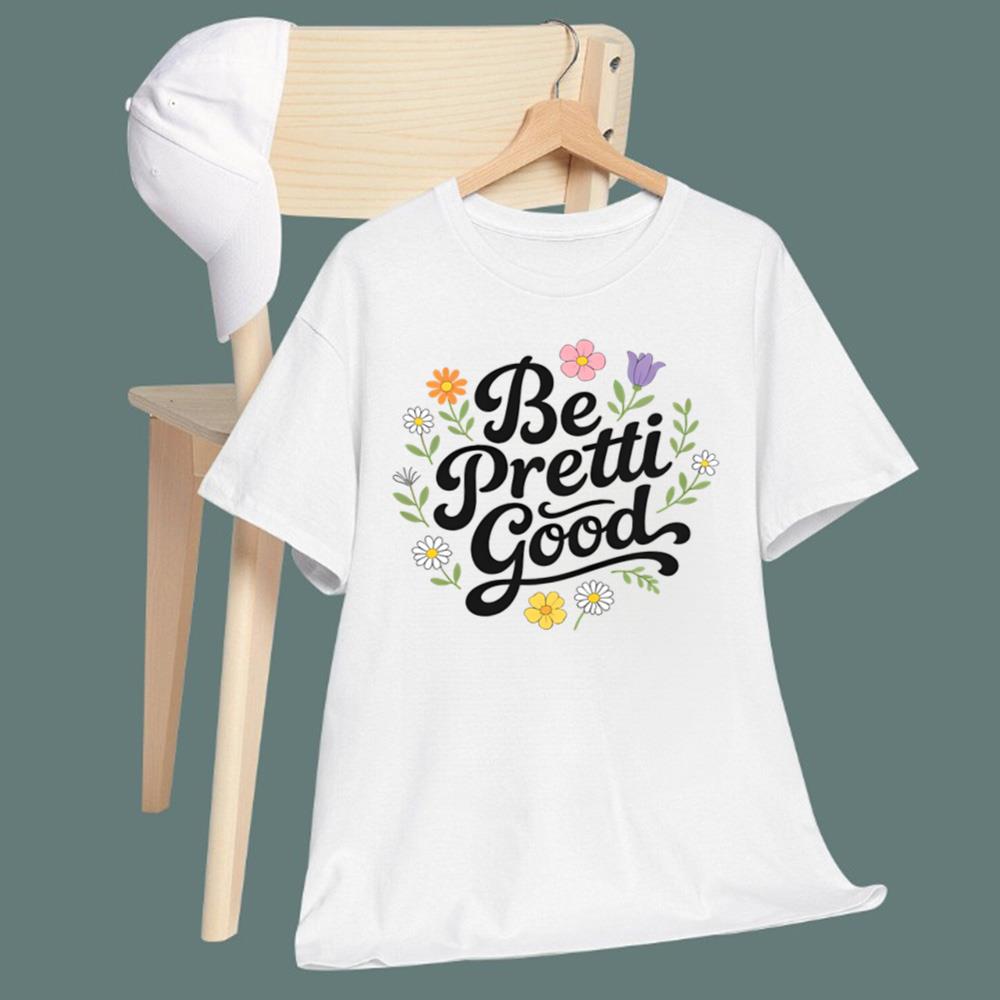 Be Pretti Good Minneapolis T-Shirt