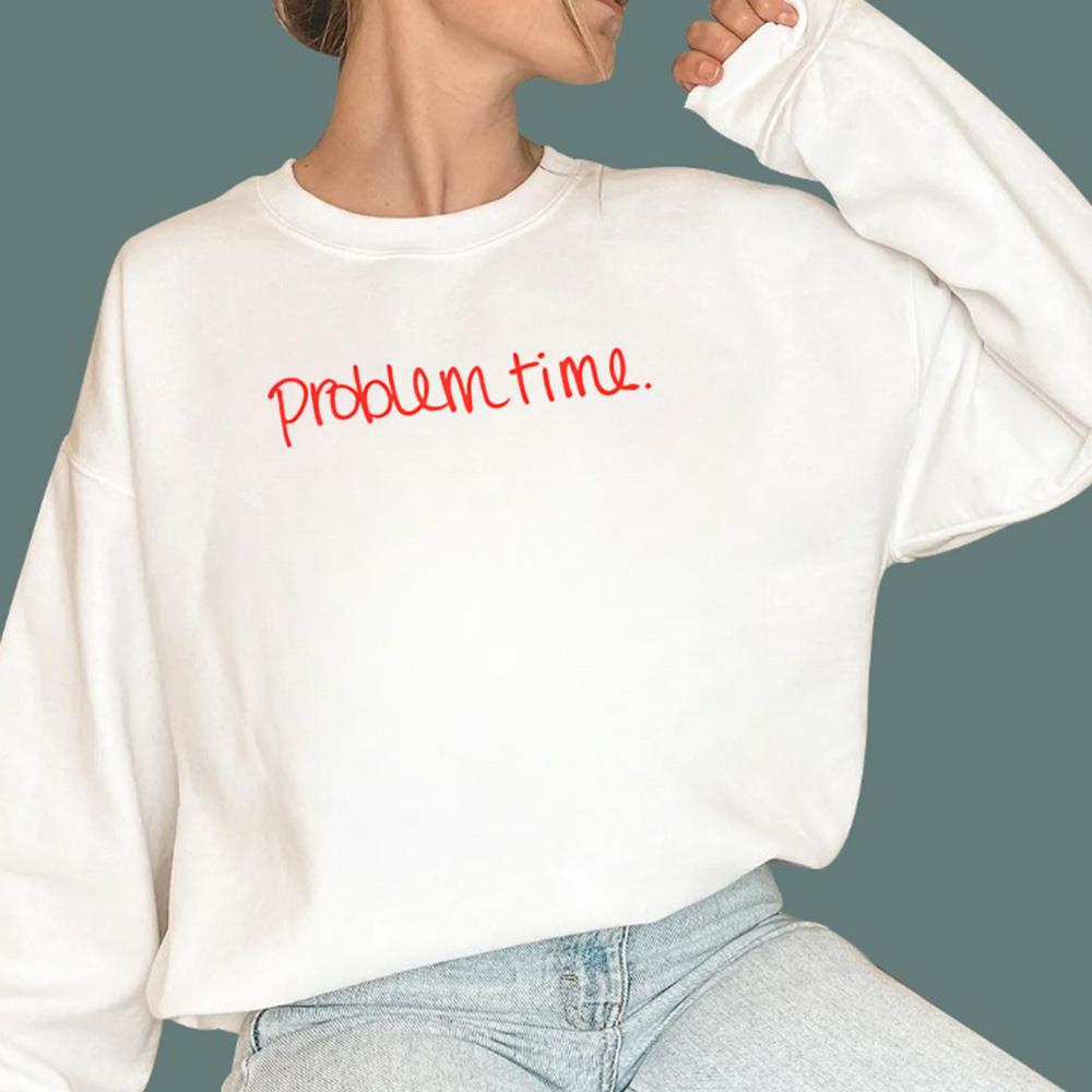 Becca Moore Problem Time T-Shirt