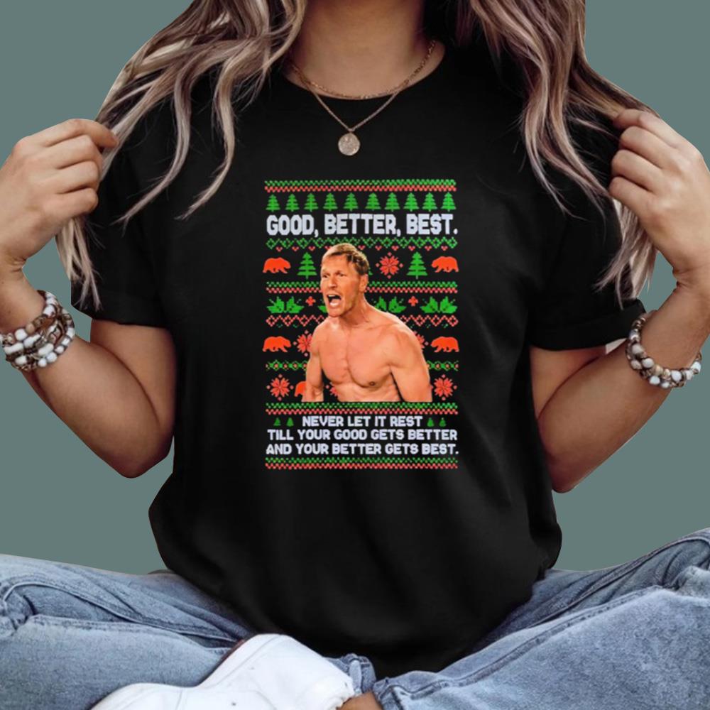 Ben Johnson Good Better Best Christmas Sweatshirt