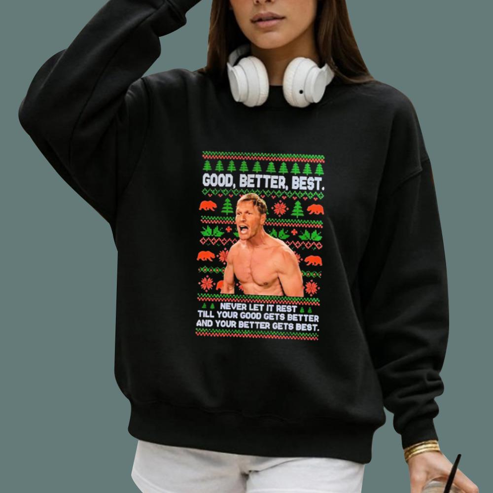 Ben Johnson Good Better Best Christmas Sweatshirt