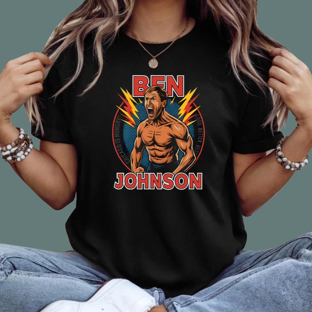 Ben Johnson Good Better Best T-Shirt
