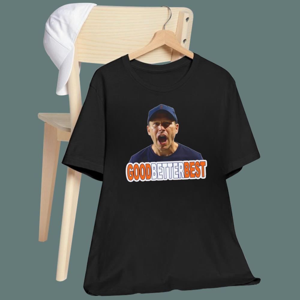 Ben Johnson Good Better Best T-Shirt