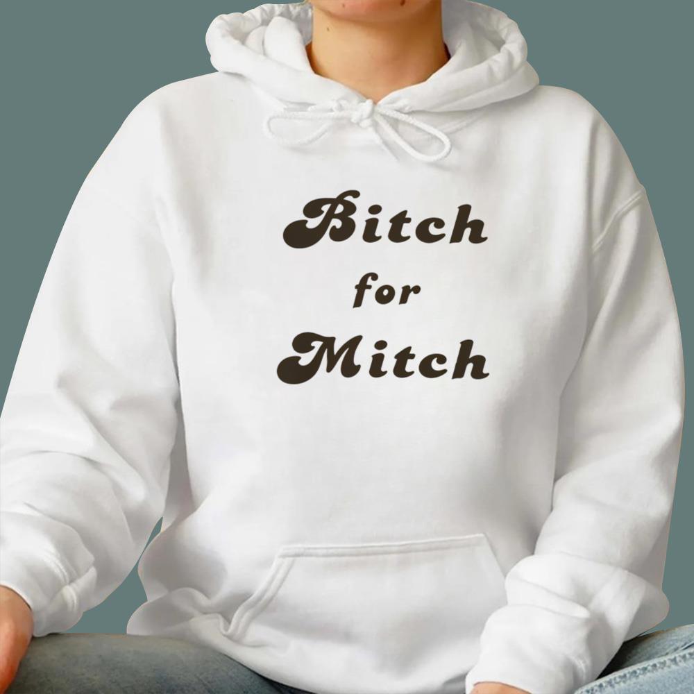 Bitch For Mitch T-Shirt