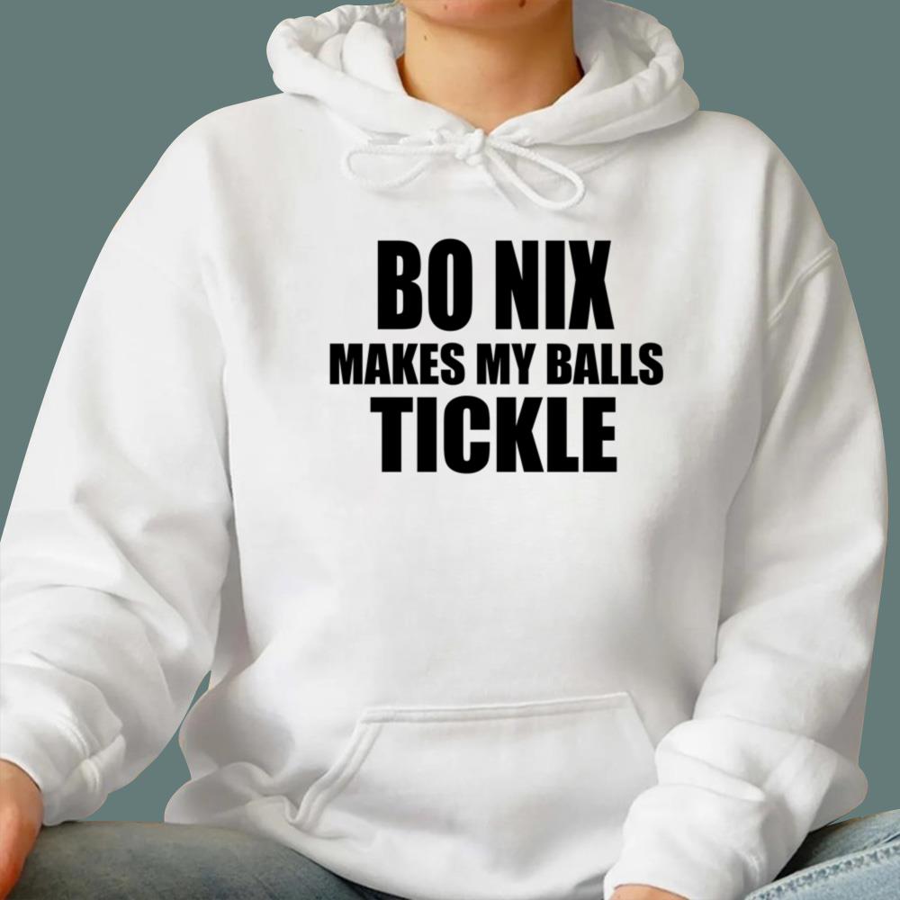 Bo Nix Makes My Balls Tickle T-Shirt