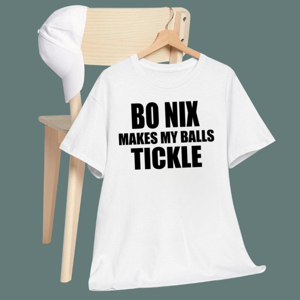 Bo Nix Makes My Balls Tickle T-Shirt