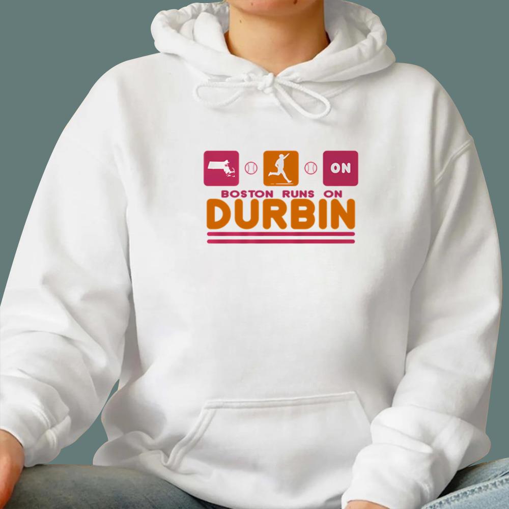 Boston Runs On Durbin T-Shirt