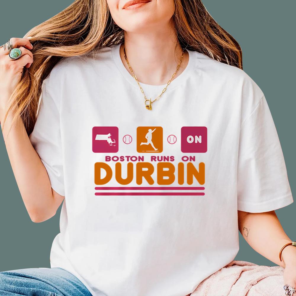 Boston Runs On Durbin T-Shirt