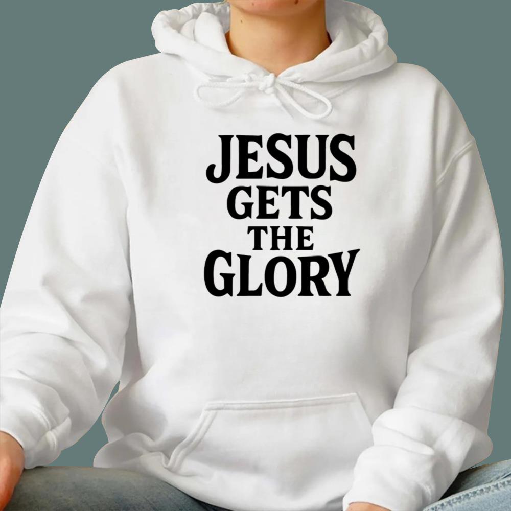 Brady Russell Jesus Gets The Glory T-Shirt