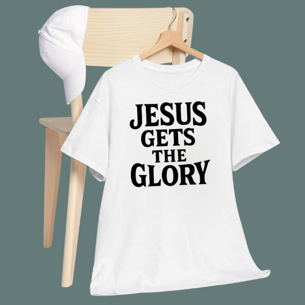 Brady Russell Jesus Gets The Glory T-Shirt
