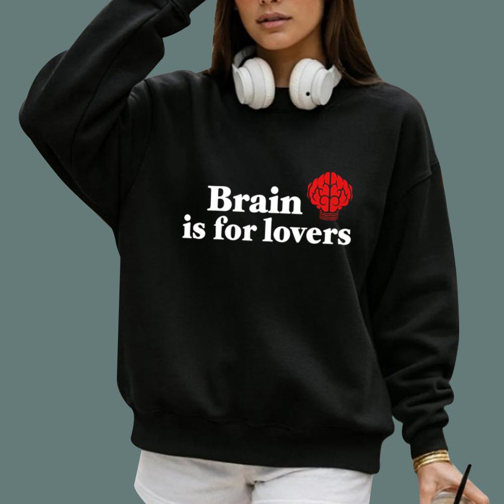 Brain is For Lovers T-Shirt