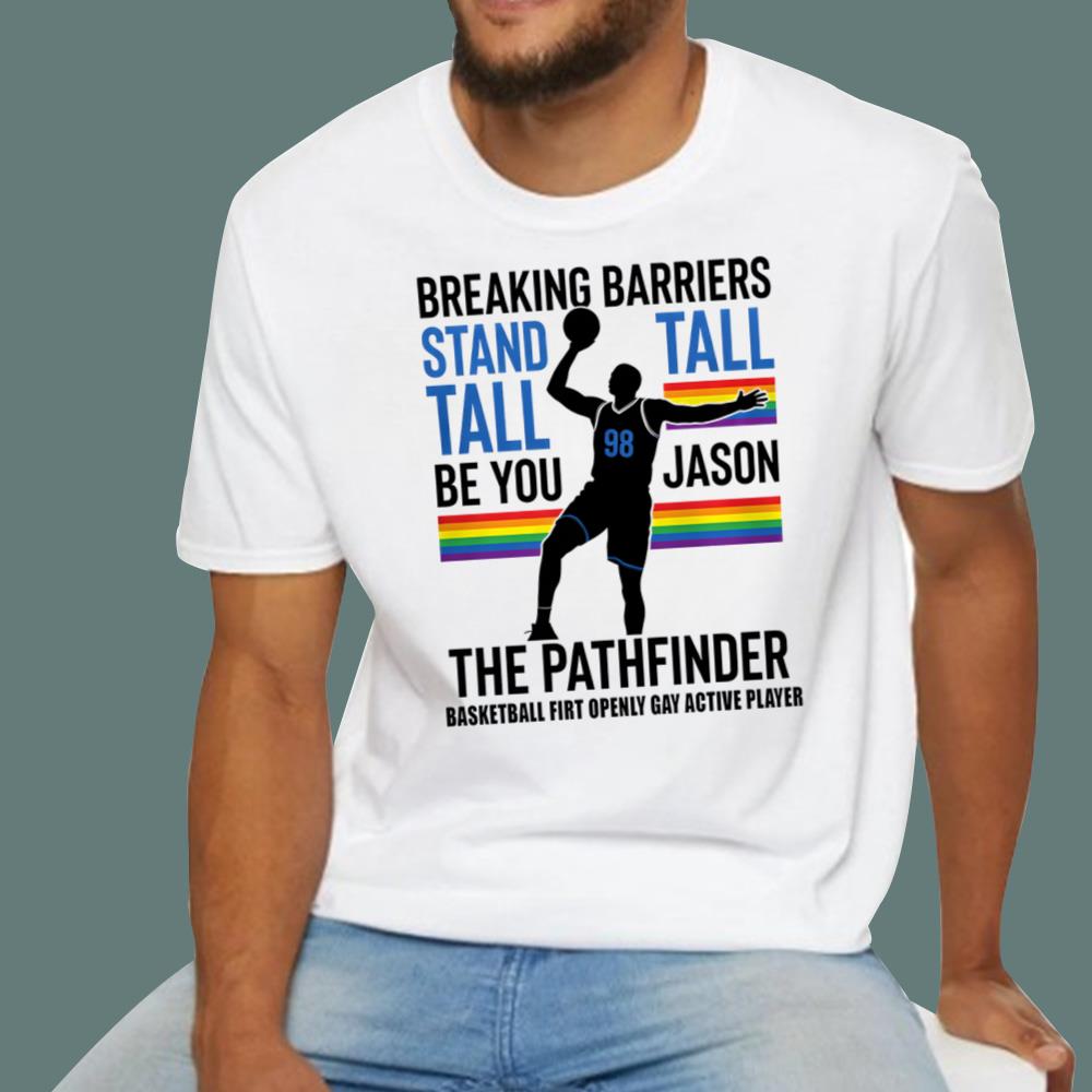 Breaking Barriers Stand Tall Be You Jason T-Shirt
