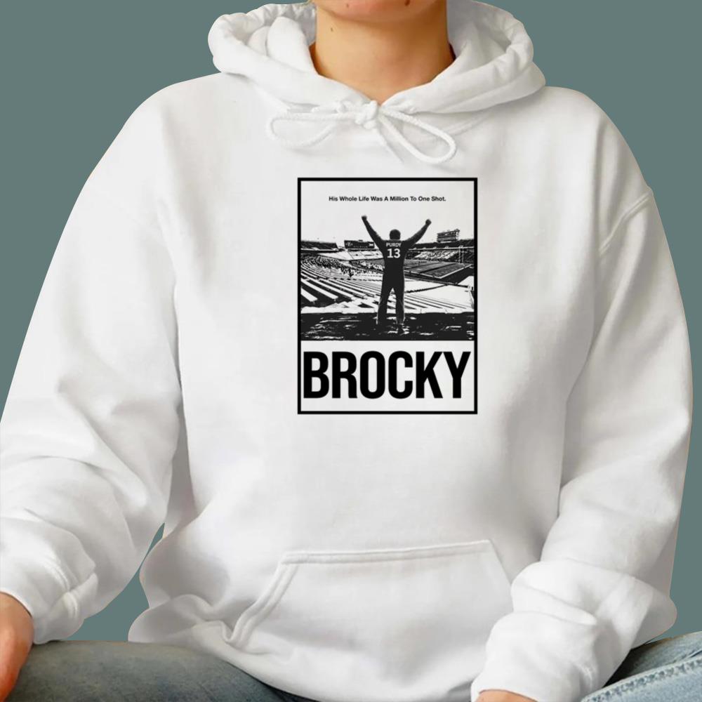 Brocky His Whole Life Was A Million To One Shot T-Shirt