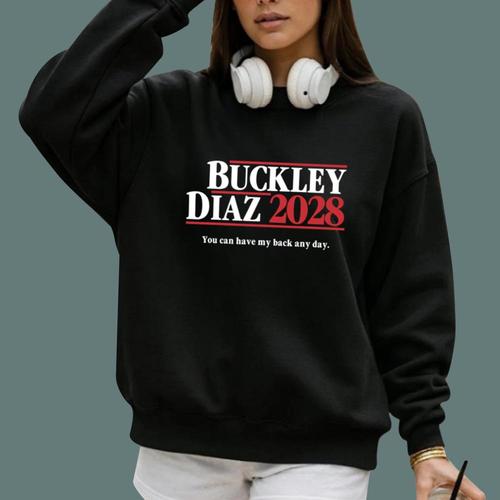 Buckley Diaz 2028 You Can Have My Back Any Day T-Shirt