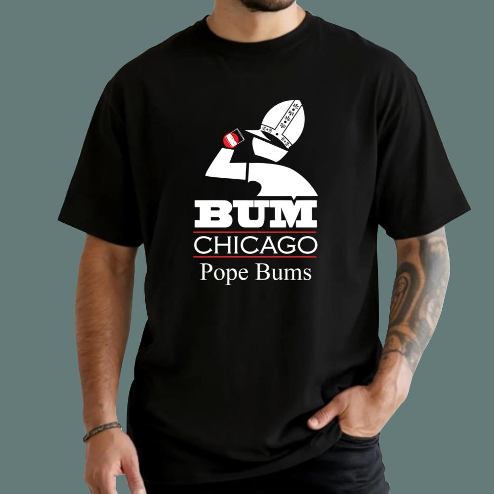 Bum Chicago Pope Bums T-Shirt